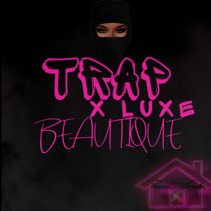 Trap X Luxe Beautique